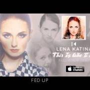 The lyrics LIFT ME UP of LENA KATINA is also present in the album This is who i am (2014)