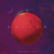 The lyrics COMO UN IDIOTA of FUNAMBULISTA is also present in the album Origen (2020)