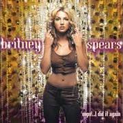 The lyrics CAN'T MAKE YOU LOVE ME of BRITNEY SPEARS is also present in the album Oops!... i did it again (2000)