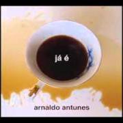 The lyrics PERAÍ, REPARA of ARNALDO ANTUNES is also present in the album Já é (2015)