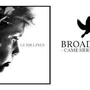 The lyrics GUIDELINES of BROADCAST is also present in the album Guidelines (2013)