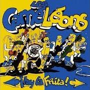 The lyrics A SANTIAGO DE CHILE! of LES CAMÉLÉONS is also present in the album I hay la frita ! (1997)