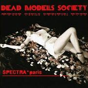 The lyrics FALSOS SUEÑOS of SPECTRA PARIS is also present in the album Dead models society (young ladies homicide club) (2009)