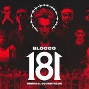 The lyrics BLOCCO 181 of SALMO is also present in the album Blocco 181 - original soundtrack (2022)