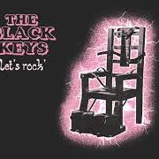 The lyrics GO of THE BLACK KEYS is also present in the album "let's rock" (2019)