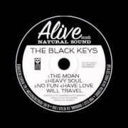 The lyrics NO FUN of THE BLACK KEYS is also present in the album The moan