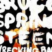 The lyrics DEATH TO MY HOMETOWN of BRUCE SPRINGSTEEN is also present in the album Wrecking ball (2012)