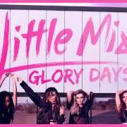 The lyrics IF I GET MY WAY of LITTLE MIX is also present in the album Glory days: the platinum edition (2017)
