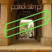 The lyrics LOVE, SELFISH LOVE of PATRICK STUMP is also present in the album Truant wave - ep (2011)