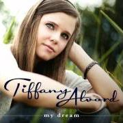 The lyrics MY DREAM of TIFFANY ALVORD is also present in the album My dream (2011)