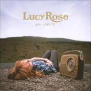The lyrics LINES of LUCY ROSE is also present in the album Like i used to (2012)