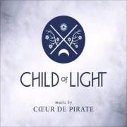 The lyrics VICTORY of COEUR DE PIRATE is also present in the album Child of light (2014)
