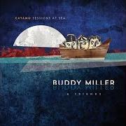 The lyrics JUST SOMEONE I USED TO KNOW of BUDDY MILLER is also present in the album Cayamo sessions at sea (2016)