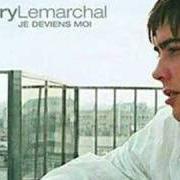 The lyrics JE T'ECRIS of GRÉGORY LEMARCHAL is also present in the album Je deviens moi (2005)