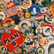 The lyrics PLAN B of HUEY LEWIS AND THE NEWS is also present in the album Plan b (2001)