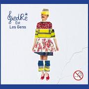 The lyrics REGARDEZ of GIEDRÉ is also present in the album Giedre est les gens (2018)