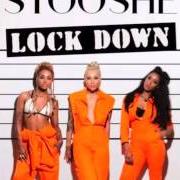 The lyrics LET IT GO of STOOSHE is also present in the album Lock down (2016)
