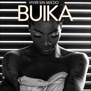 The lyrics CARRY YOUR OWN WEIGHT of BUIKA is also present in the album Vivir sin miedo (2015)