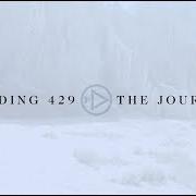 The lyrics THE JOURNEY of BUILDING 429 is also present in the album Live the journey (2018)