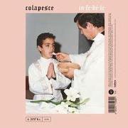 The lyrics TI ATTRAVERSO of COLAPESCE is also present in the album Infedele (2017)