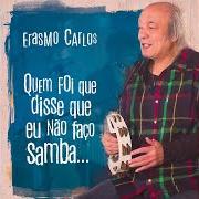 Quem disse que eu não faço samba... Quem disse que eu não faço samba...