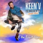 The lyrics UN MONDE MEILLEUR of KEEN'V is also present in the album Là où le vent me mèn (summer edition) (2016)