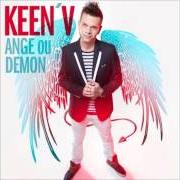 The lyrics J'SAIS PAS DANSER of KEEN'V is also present in the album Ange ou démon (2013)