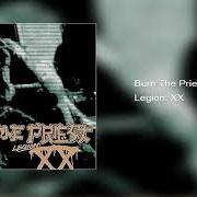 The lyrics HONEY BUCKET of BURN THE PRIEST is also present in the album Legion: xx (2018)