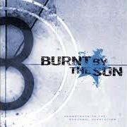 The lyrics DOW JONES AND THE TEMPLE OF DOOM of BURNT BY THE SUN is also present in the album Soundtrack to the personal revolution (2001)