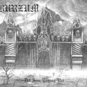 The lyrics EN RING TIL AA HERSKE of BURZUM is also present in the album Det som engang var (1994)