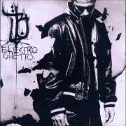 The lyrics ELECTRO GHETTO (BEATLEFIELD REMIX) of BUSHIDO is also present in the album Electro ghetto (2004)