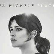 The lyrics PLACES of LEA MICHELE is also present in the album Places (2017)