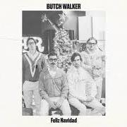 The lyrics FELIZ NAVIDAD of BUTCH WALKER is also present in the album Over the holidays and under the influence (2017)