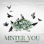 The lyrics MILLIONS D'€ of MISTER YOU is also present in the album Les oiseaux (2020)