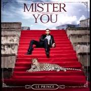 The lyrics CHAMBRE 1408 of MISTER YOU is also present in the album Le prince (2013)