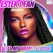 The lyrics STICK IT of ESTER DEAN is also present in the album Well my name is suise (2019)