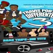 The lyrics CHECK of TRAVIS PORTER is also present in the album Differenter 3: road trips & big tits - mixtape (2011)