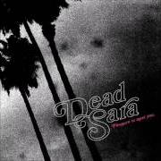 The lyrics DEAR LOVE of DEAD SARA is also present in the album Dead sara (2012)
