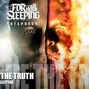 The lyrics NEVER TRUST A DEAD MAN of FOR ALL THOSE SLEEPING is also present in the album Outspoken