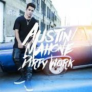 The lyrics PRETTY AND YOUNG of AUSTIN MAHONE is also present in the album Dirty work - the album (2017)