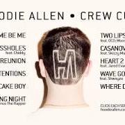 The lyrics GOOD INTENTIONS of HOODIE ALLEN is also present in the album Crew cuts (2013)