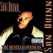The lyrics FILTHY UP IN ME of SAN QUINN is also present in the album The hustle continues (1996)