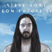 The lyrics HOOVELA of STEVE AOKI is also present in the album Neon future iii (2018)
