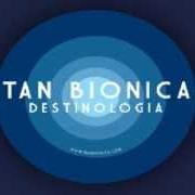 The lyrics VAMONÓS of TAN BIÓNICA is also present in the album Destinologia (2013)