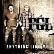 The lyrics YOU'RE COUNTRY of FLORIDA GEORGIA LINE is also present in the album Anything like me (2010)