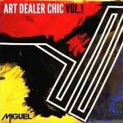 The lyrics ARCH N POINT of MIGUEL JONTEL is also present in the album Art dealer chic: vol. 2