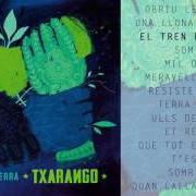 The lyrics SOM FOC of TXARANGO is also present in the album El cor de la terra (2017)