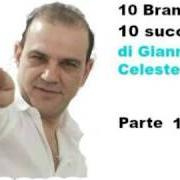 The lyrics INSOPPORTABILE of GIANNI CELESTE is also present in the album Successi e inediti vol 1 (2004)