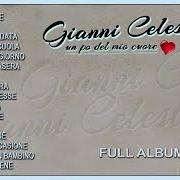 The lyrics LA MIA SIGNORA of GIANNI CELESTE is also present in the album Un po' del mio cuore (1990)