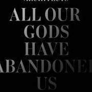 The lyrics GONE WITH THE WIND of ARCHITECTS is also present in the album All our gods have abandoned us (2016)